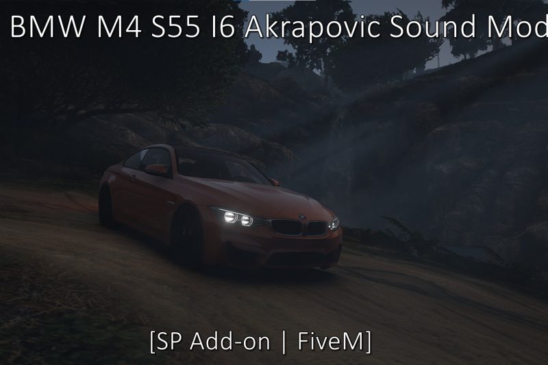 BMW M4 S55 I6 Akrapovic Sound Mod [SP Add-On | FiveM] V 0.1