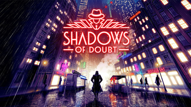 Shadows of Doubt Download Full PC Game (2026)